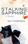 Stalking Sapphire (Stalking Sapphire #1) by Mia Thompson