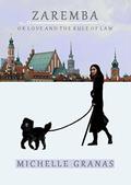 Zaremba, or Love and the Rule of Law by Michelle Granas