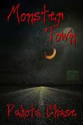 Monster Town by Dakota Chase
