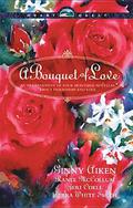 A Bouquet of Love: An Arrangement of Four Beautiful Novellas about Friendship and Love by Ranee McCollum
