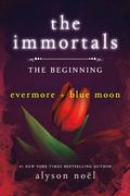 The Immortals: The Beginning by Alyson Noel