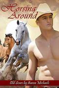 Old Scars (Horsing Around) by Aaron Michaels