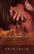 Moon-Burn (The Lone March Series #3) by Erin Irvin