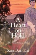 A Heart on Hold (An Everlasting Heart #1) by Sara Barnard