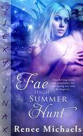 Fae High Summer Hunt by Renee Michaels