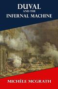 Duval and the Infernal Machine by Michele McGrath