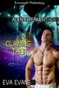 Claiming Their Lover (Alien Experiment #3) by Eva Evans