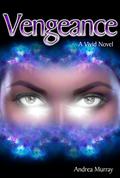 Vengeance (Vivid #3) by Andrea Murray