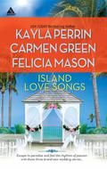 Island Love Songs: Seven Nights in Paradise\The Wedding Dance\Orchids and Bliss by Felicia Mason