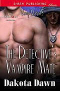 The Detective's Vampire Mate (Vamp Mates #5) by Dakota Dawn