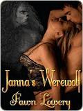 Janna's Werewolf by Fawn Lowery