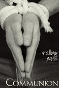Communion by Mallory Path
