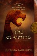 The Claiming (Circle of Ceridwen Trilogy #3) by Octavia Randolph