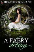 A Faery Dream by Heather Kinnane