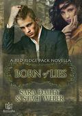 Born of Lies (Red Ridge Pack #0.5) by Sara Dailey
