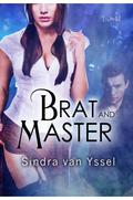 Brat and Master by Sindra van Yssel