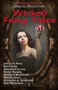 Wicked Fairy Tales - Erotic Fantasy Anthology by Lon Sarver