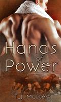 Hands of Power by T.J. Masters
