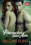 Firecracker Takes Aim (Firecracker #4) by Megan Flint