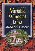Variable Winds At Jalna (Whiteoaks of Jalna #15) by Mazo de la Roche