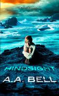 Hindsight (Mira Chambers #2) by A.A. Bell