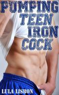 Drew's First Time (Pumping Teen Iron Cock #1) by Lula Lisbon