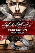 Perfection (Mask Off Too) by Anna Hedley