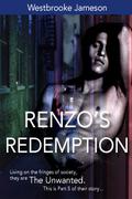 Renzo's Redemption (The Unwanted #5) by Westbrooke Jameson