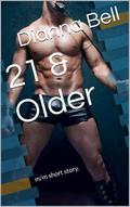 21 & Older by Dianna Bell