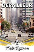 Derailleur (Royal Cycles #3) by Kate Roman
