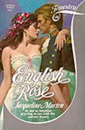 English Rose (Tapestry Romance, #26) by Jacqueline Marten