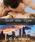 Just Her Type (Lovers and Other Strangers #10) by L.C. Giroux