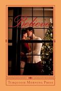 Believe: Christmas Anthology 2010 by Elizabeth Chalkley