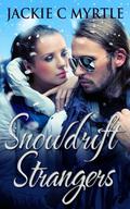 Snowdrift Strangers (Jackies Christmas Tales #1) by Jackie C. Myrtle