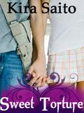Sweet Torture by Kira Saito