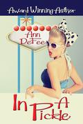 In A Pickle by Ann DeFee