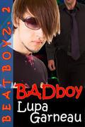 BADBoy (Beat Boyz #2) by Lupa Garneau