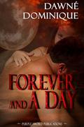 Forever and a Day by Dawné Dominique