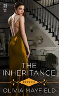 The Inheritance: Part 3 (The Inheritance #3) by Olivia Mayfield