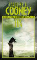 Fog (Losing Christina #1) by Caroline B. Cooney