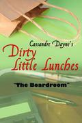 The Boardroom (Dirty Little Lunches) by Cassandre Dayne