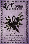 The Bestiary, Volume Four (The Bestiary #4) by Julia Alaric