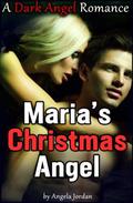 Maria's Christmas Angel by Angela Jordan