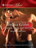 Manhunting  (Harlequin Blaze) by Lori Borrill