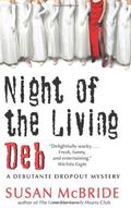 Night of the Living Deb (Debutante Dropout #4) by Susan McBride