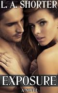 Exposure (Logan Brothers #1) by L.A. Shorter