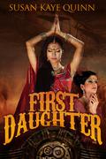 First Daughter by Susan Kaye Quinn