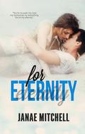 For Eternity (For Always #3) by Janae Mitchell