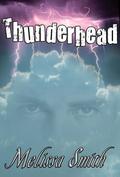 Thunderhead (The Guardian of Man #2) by Melissa A. Smith