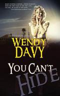 You Can't Hide by Wendy Davy